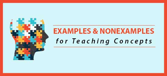Examples and Nonexamples for Teaching Concepts