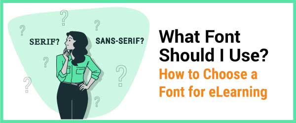 What font should i use for elearning