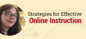 Strategies for Effective Online Instruction