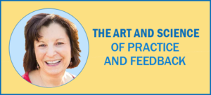 The Art and Science of Practice and Feedback