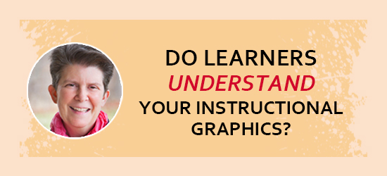 Do learners understand your instructional graphics?