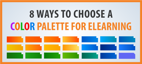 8 ways to choose a color palette for elearning