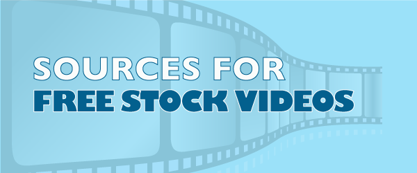 Sources for Free Stock Videos