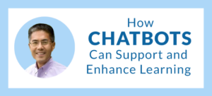 How chatbots can enhance support and learning