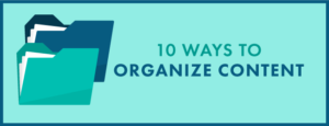 10 ways to organize instructional content