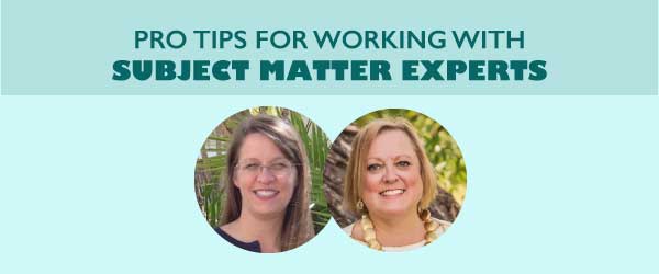 Pro Tips for Working with Subject Matter Experts