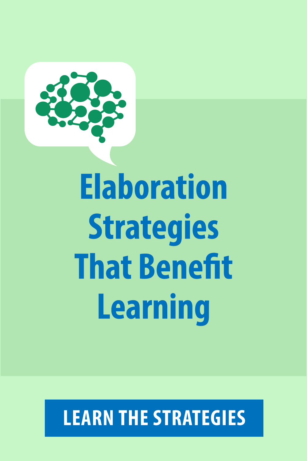 Elaboration Strategies That Benefit Learning