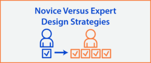 Novice versus Expert Design Strategies