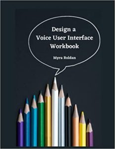 Design a Voice User Interface Workbook