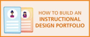 How to Build an Instructional Design Portfolio