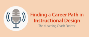 Finding a Career Path in Instructional Design