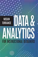 Book cover of Data and Analytics for Instructional Designers